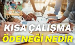 Kısa Çalışma Ödeneği Nedir