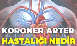 Koroner Arter Hastalığı Nedir