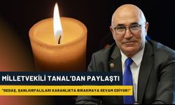 Milletvekili Tanal’dan Sert Tepki: “Dedaş, Şanlıurfalıları Karanlıkta Bırakmaya Devam Ediyor!”