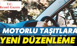 Motorlu Taşıtlara Yönelik Yeni Düzenleme