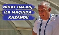 Nihat Balan, İlk Maçında Kazandı!