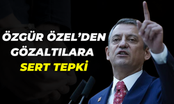 Özgür Özel'den Gözaltılara Sert Tepki