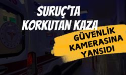 Şanlıurfa Suruç’taki Kaza Anı Kameralara Yansıdı!