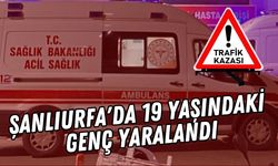 Şanlıurfa'da 19 yaşındaki Genç Yaralandı