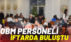 Şanlıurfa OBM Personeli İftarda Buluştu