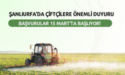 Şanlıurfa’da Çiftçi Kayıt Sistemi Güncelleniyor: Başvurular 15 Mart’ta Başlıyor!