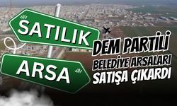 Şanlıurfa’da DEM Partili Belediye Arsaları Satışa Çıkardı