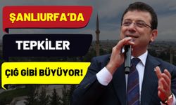 Şanlıurfa’da Ekrem İmamoğlu Gözaltısına Tepkiler Büyüyor!