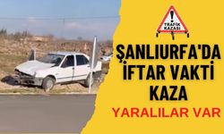 Şanlıurfa'da İftar Vakti Kaza: Motosiklet ile Otomobil Çarpıştı, 3 Yaralı