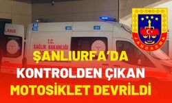 Şanlıurfa’da Kontrolden Çıkan Motosiklet Devrildi