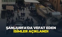 Şanlıurfa'da Vefat Eden İsimler Açıklandı