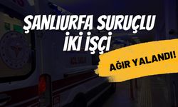 Şanlıurfalı 2 İşçi İstanbul’da Meydana Gelen Kazada Ağır Yaralandı!