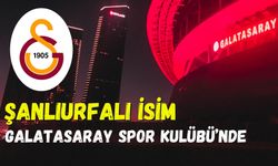 Şanlıurfalı İş İnsanı Lokman Beyaz, Galatasaray Yönetiminde!