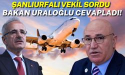 Şanlıurfalı Vekil Sordu, Bakan Uraloğlu Cevapladı!