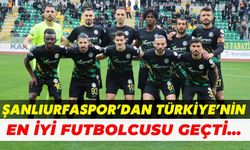 Şanlıurfaspor’dan Türkiye’nin En İyi Futbolcusu Geçti…