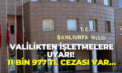 Valilikten İşletmelere Uyarı! 11 bin 977 TL cezası var…