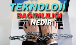 Teknoloji Bağımlılığı Nedir