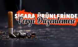 Sigara Ürünlerinde Vergi Düzenlemesi