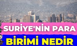 Suriye'nin Para Birimi Nedir