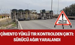 Şanlıurfa’da Çimento Yüklü Tır Kontrolden Çıktı: Sürücü Ağır Yaralandı