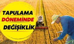 Tarım Arazilerde Tapulama Döneminde Değişiklik