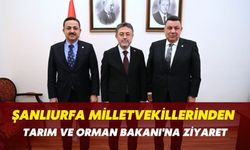 Şanlıurfa Milletvekillerinden Tarım ve Orman Bakanı'na Ziyaret