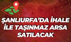 Şanlıurfa Karaköprü’de Taşınmaz Arsa Satışa Çıkarıldı