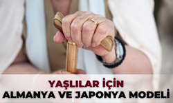 Türkiye’de Yaşlılar İçin Almanya ve Japonya Modeli!