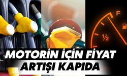 Tarih Verildi:  Motorin İçin Fiyat Artışı Kapıda