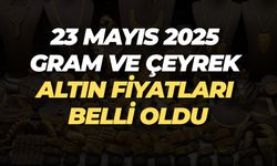 Altın Alacaklar Dikkat! 23 Mayıs 2025 Güncel Gram, Çeyrek ve Tam Altın Fiyatları
