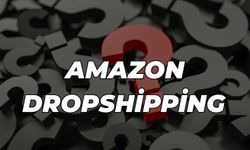 Amazon Dropshipping Nedir