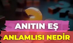 Anıtın Eş Anlamlısı Nedir