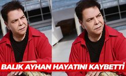 Balık Ayhan Öldü Mü? Hastalığı Nedir? Balık Ayhan Kimdir?