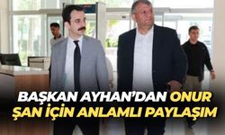 Başkan Ayhan’dan Kaymakam Onur Şan’a Övgü Dolu Paylaşım