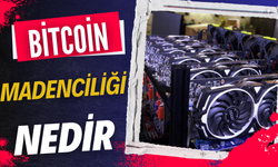 Bitcoin Madenciliği Nedir