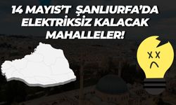 DEDAŞ, 14 Mayıs’taki Elektrik Kesintisi İçin Şanlıurfa’daki İlçe ve Mahalleleri Açıkladı!