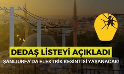 DEDAŞ, Şanlıurfa'daki 10 Mayıs Elektrik Kesintisi Listesini Duyurdu!