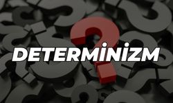 Determinizm Nedir Felsefe