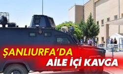 Şanlıurfa’da Aile İçi Kavga: Çok Sayıda Yaralı