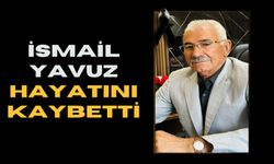 Şanlıurfa'dan Üzücü Haber: İsmail Yavuz Hayatını Kaybetti