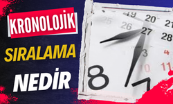 Kronolojik Sıralama Nedir