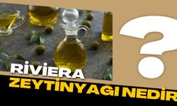 Riviera Zeytinyağı Nedir