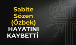 Şanlıurfa’da Sabite Sözen (Özbek) Hakkın Rahmetine Kavuştu