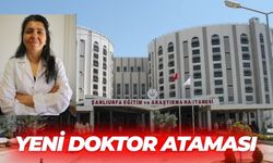 Şanlıurfa Eğitim ve Araştırma Hastanesine Yeni Doktor Ataması
