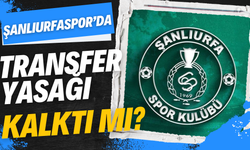Şanlıurfaspor’da Transfer Yasağı Kalktı Mı?