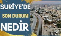 Suriye’de Son Durum Nedir