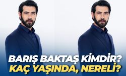 Barış Baktaş Kimdir, Evli Mi, Boyu Kilosu, Kaç Yaşında, Nereli?