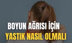 Boyun Ağrısı İçin Yastık Nasıl Olmalı