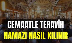 Cemaatle Teravih Namazı Nasıl Kılınır