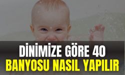 Dinimize Göre 40 Banyosu Nasıl Yapılır